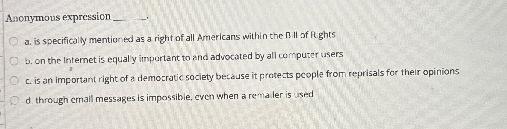  Anonymous expression a. is specifically mentioned as a right of all