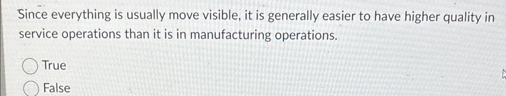  Since everything is usually move visible, it is generally easier to