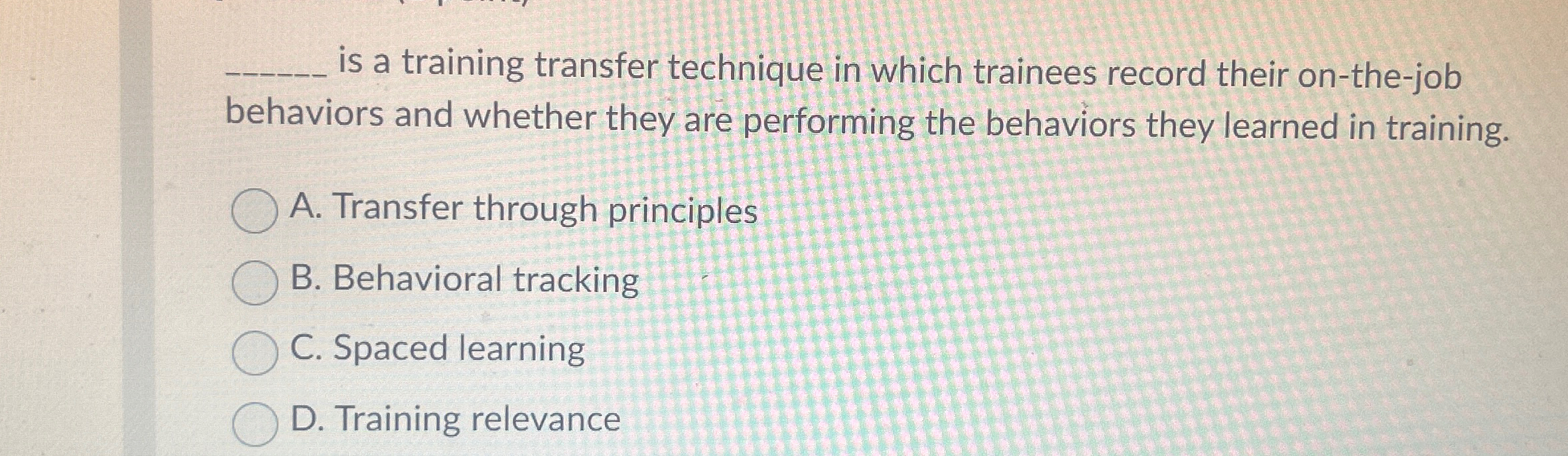  is a training transfer technique in which trainees record their on-the-job