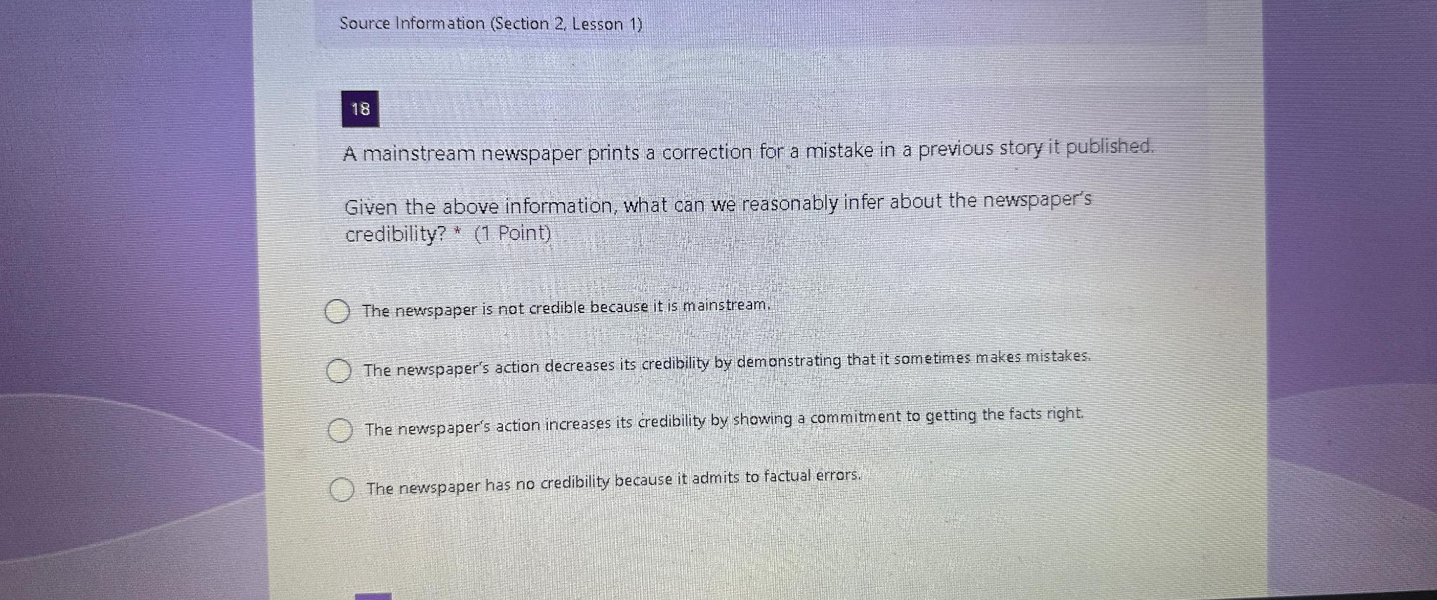  Source Information (Section 2, Lesson 1) 18 A mainstream newspaper prints