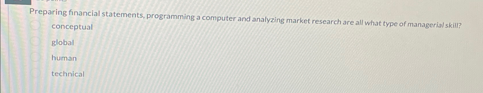  Preparing financial statements, programming a computer and analyzing market research are