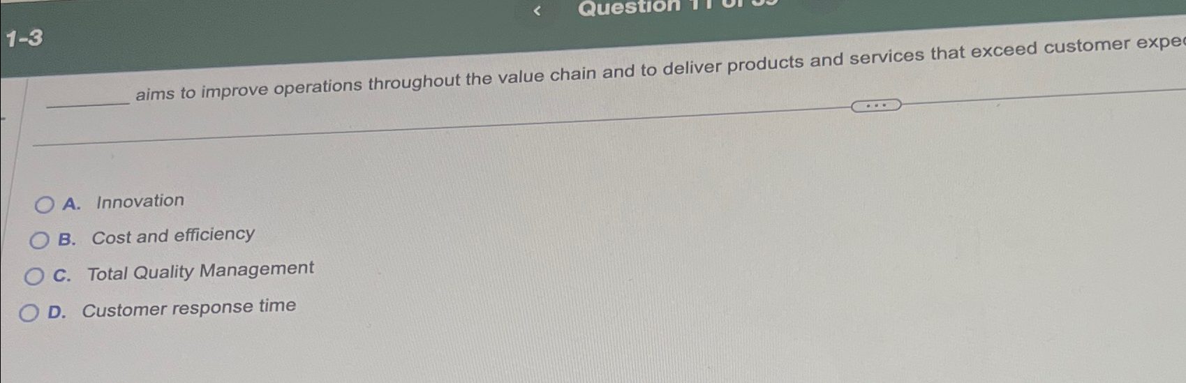  1-3 aims to improve operations throughout the value chain and to