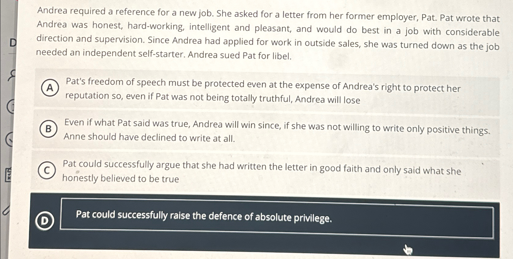  Andrea required a reference for a new job. She asked for