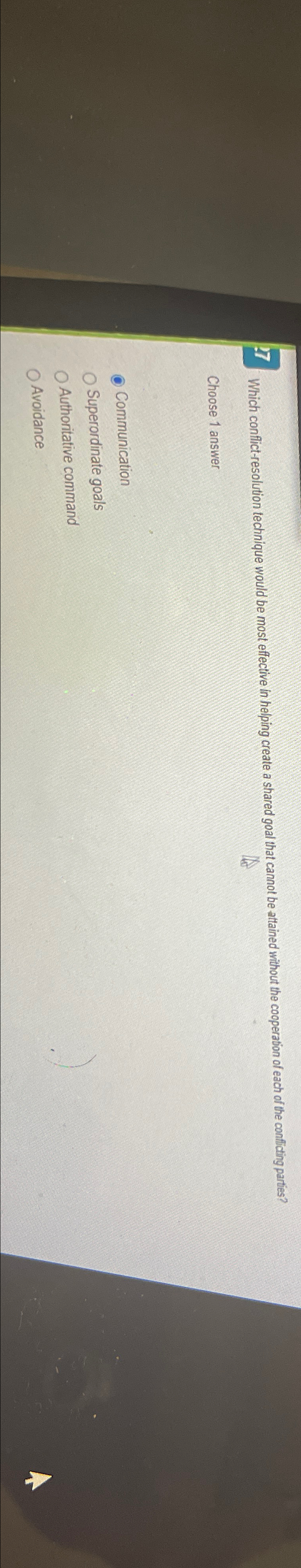  17 Which conflict-resolution technique would be most effective in helping create