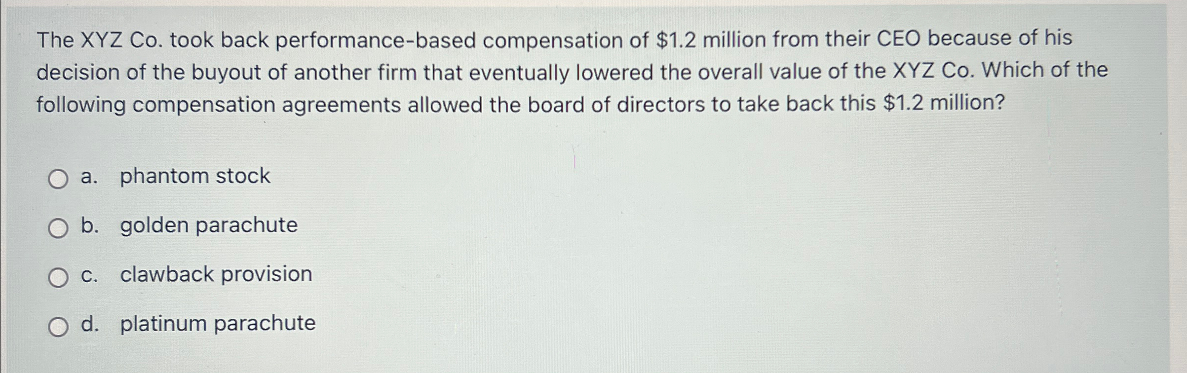  The XYZ Co. took back performance-based compensation of $1.2 million from
