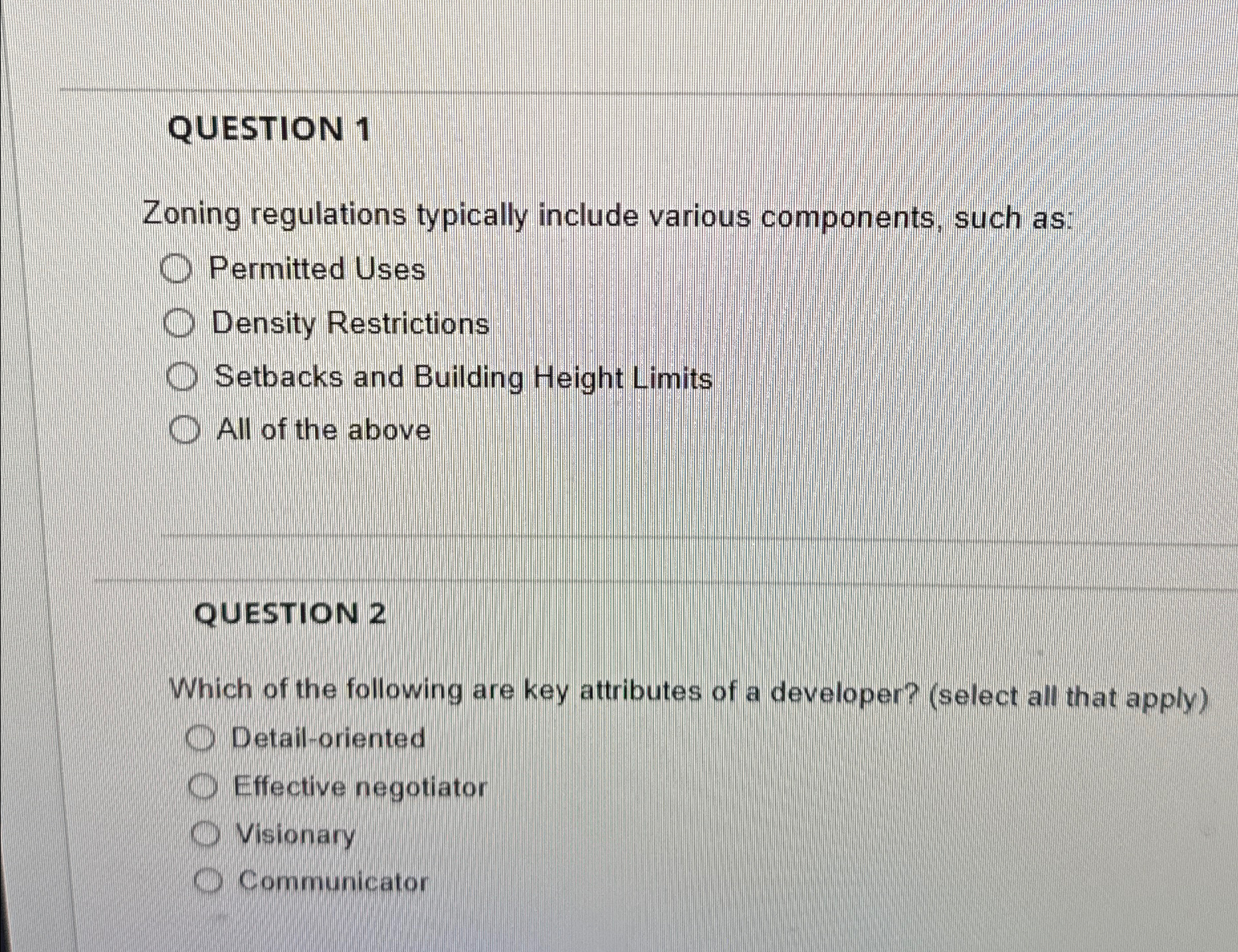  QUESTION 1 Zoning regulations typically include various components, such as: Permitted