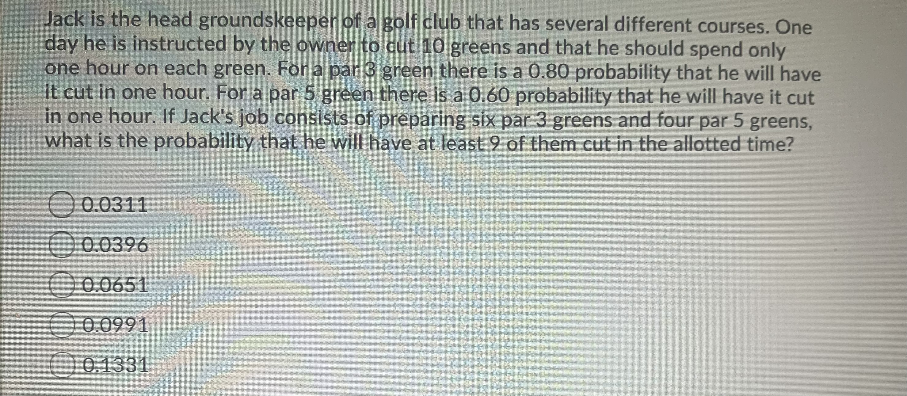 Ap stat A *No explanation needed 1) Jack is the head groundskeeper