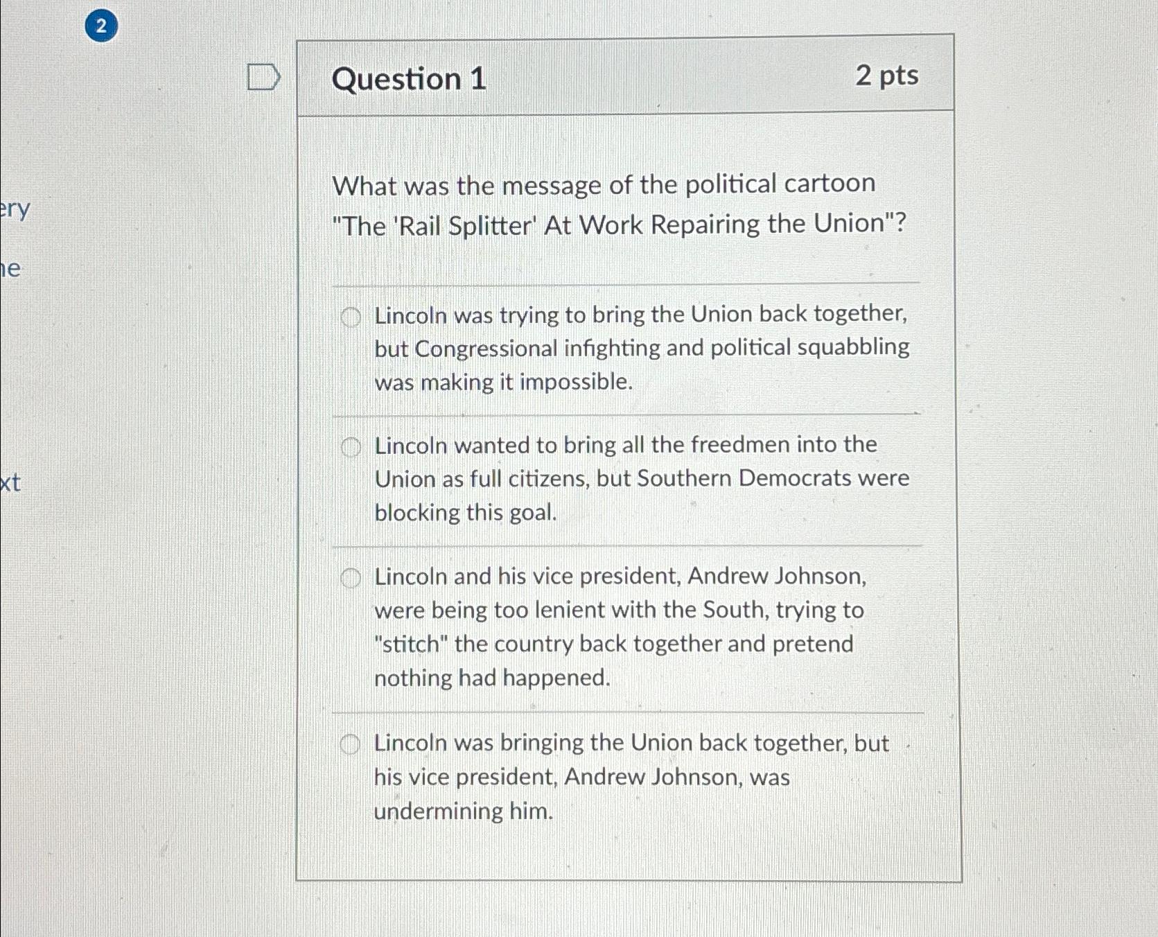  (2) Question 1 2 pts What was the message of the