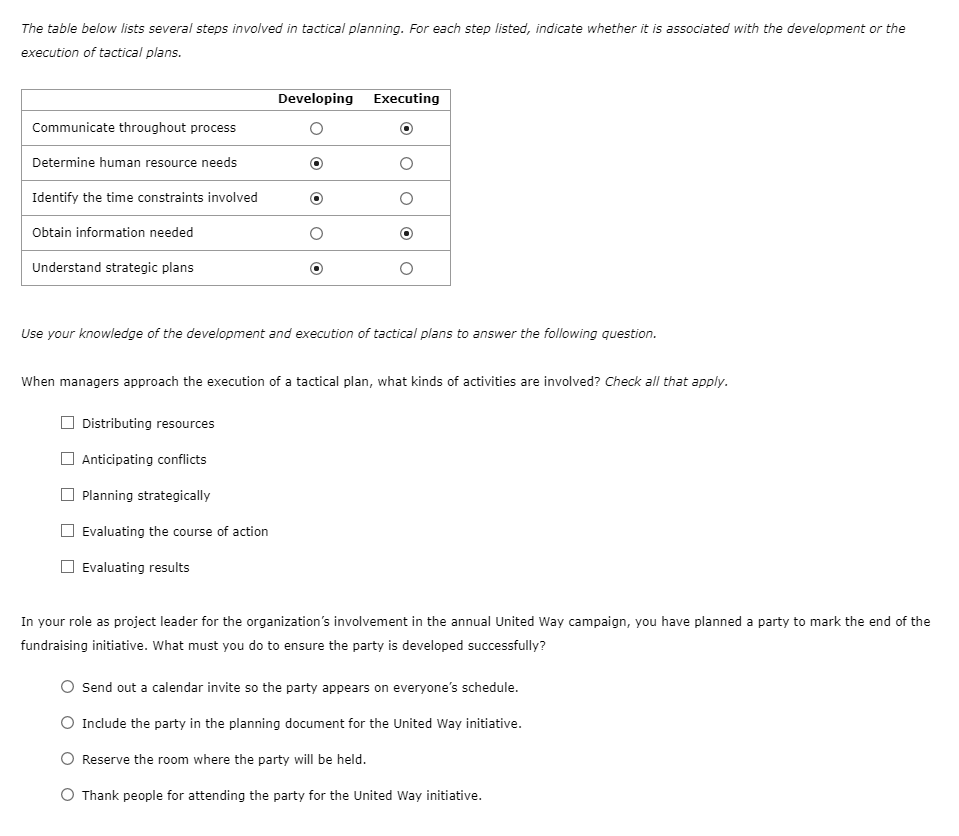  The table below lists several steps involved in tactical planning. For