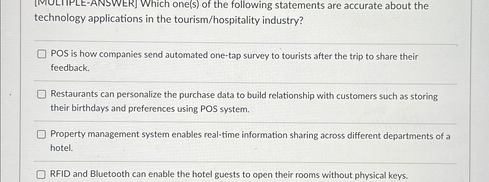  [IVILIIPLE-ANSWER] Which one(s) of the following statements are accurate about the