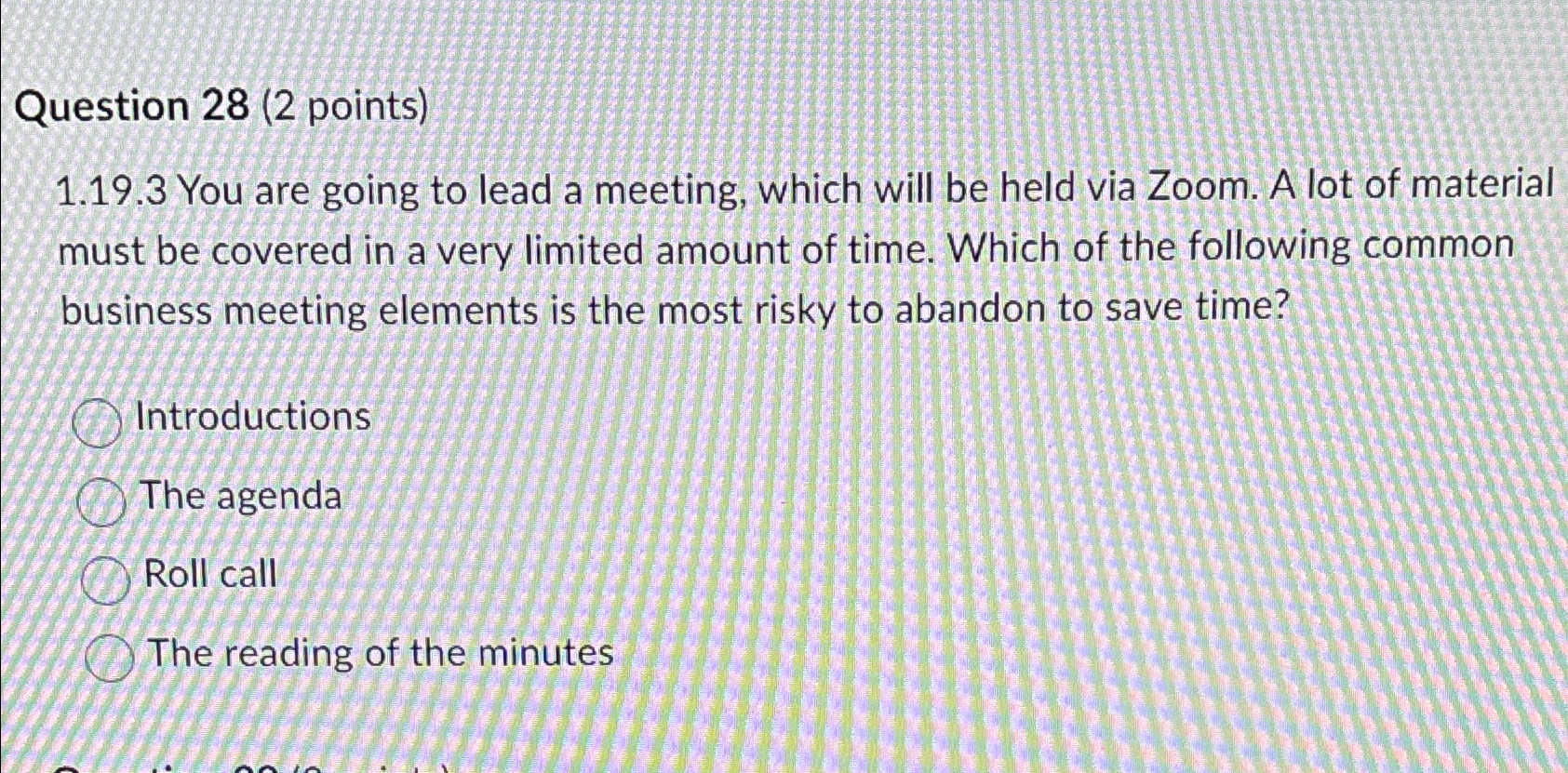  Question 28(2 points) 1.19.3 You are going to lead a meeting,
