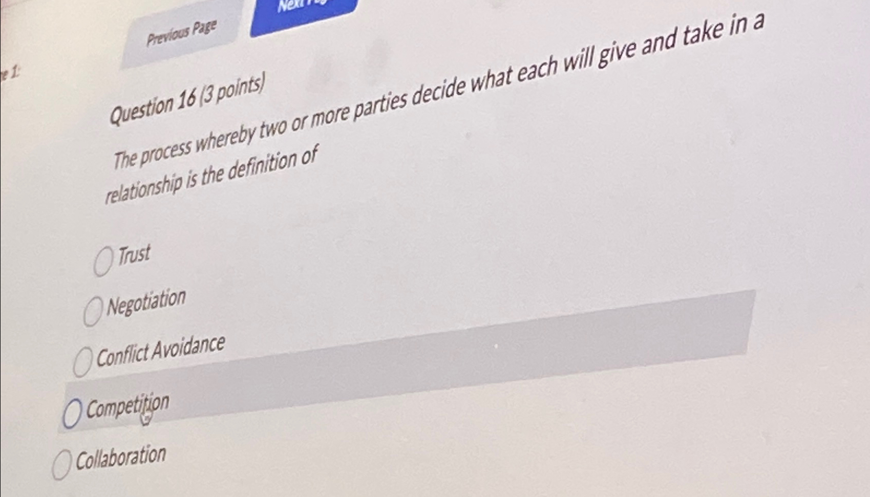  Question 16(3 points) The process whereby two or more parties decide