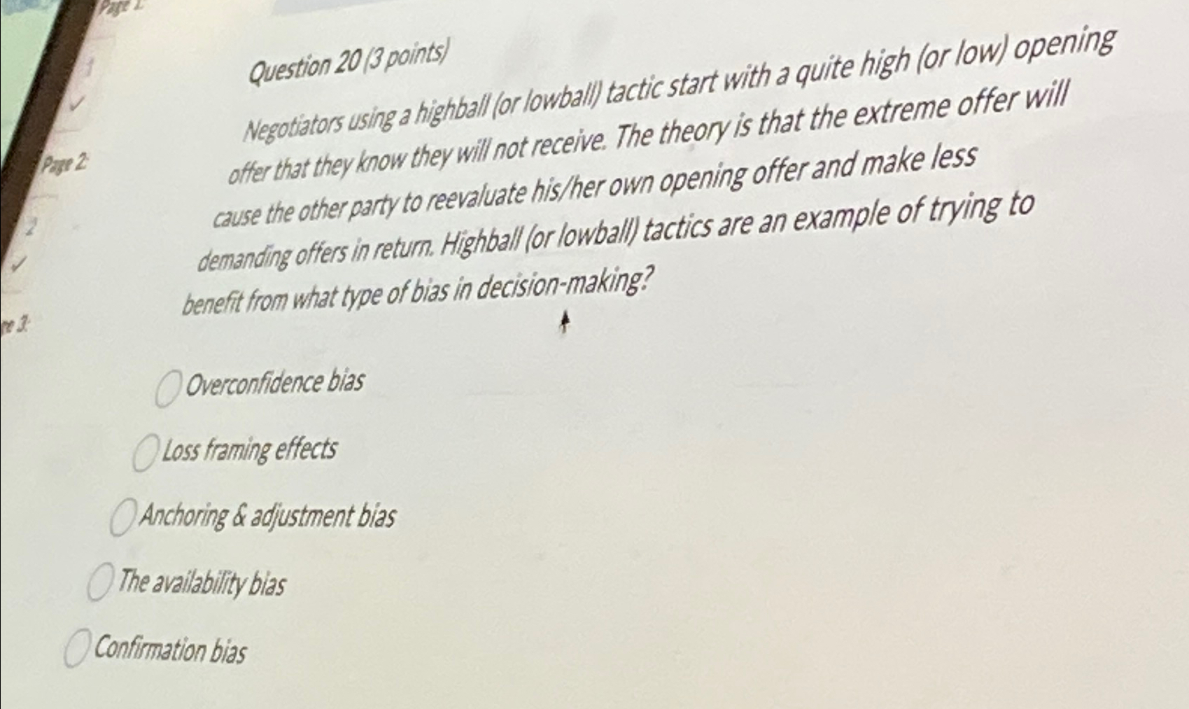  Question 20(3 points) Negotiators using a highball (or lowball) tactic start