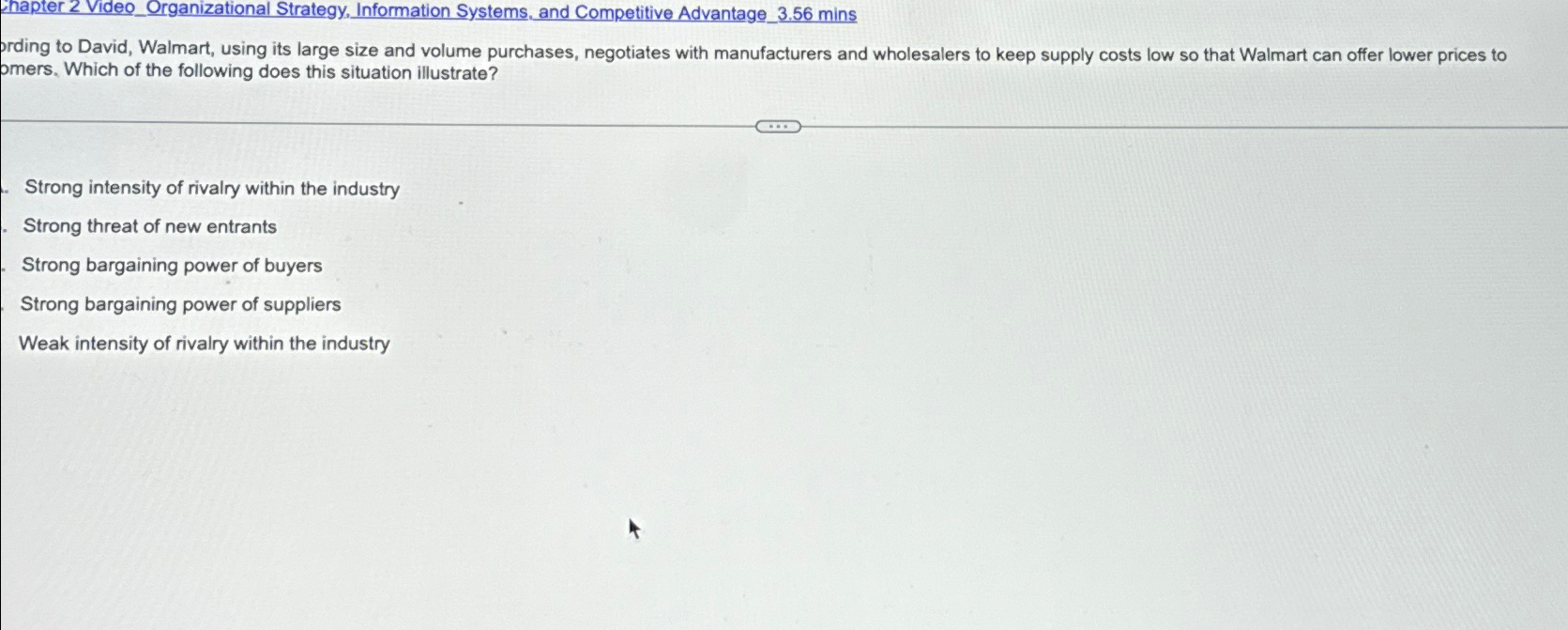  Chapter 2 Video_Organizational Strategy, Information Systems, and Competitive Advantage_3.56mins prding to