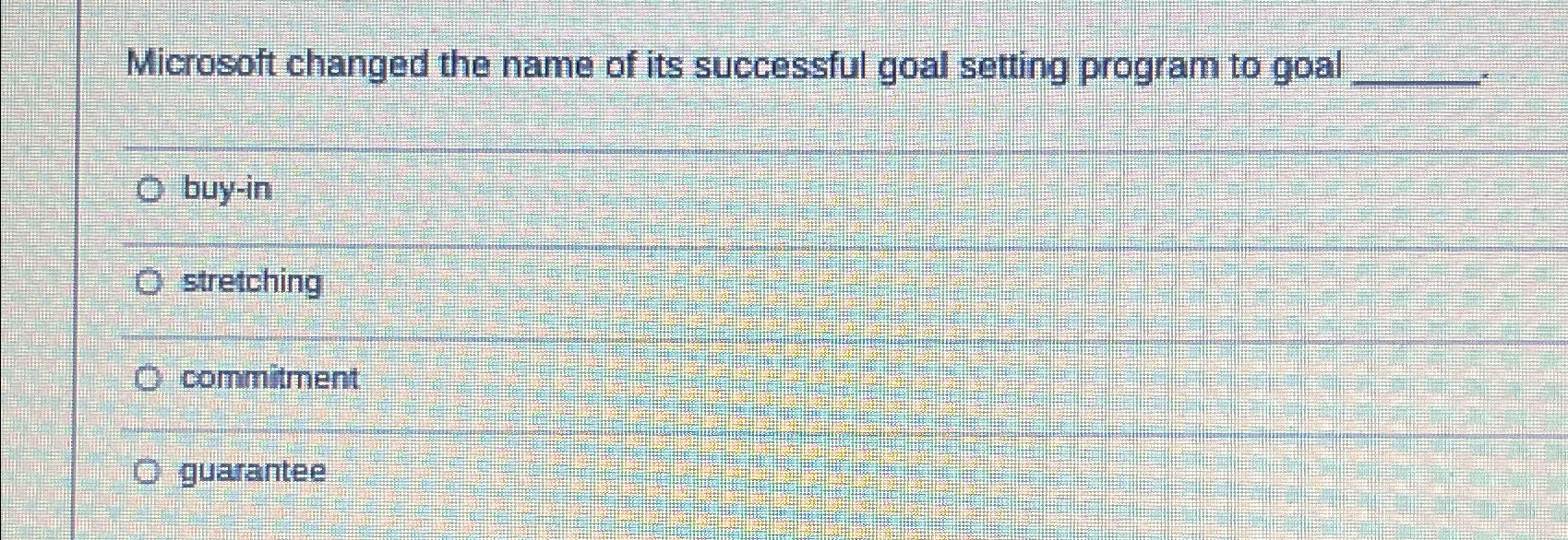  Microsoft changed the name of its successful goal setting program to