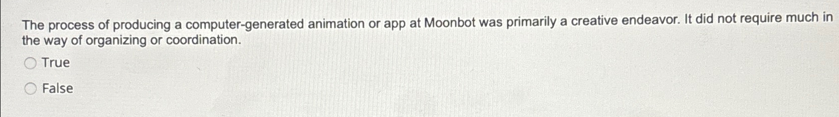  The process of producing a computer-generated animation or app at Moonbot