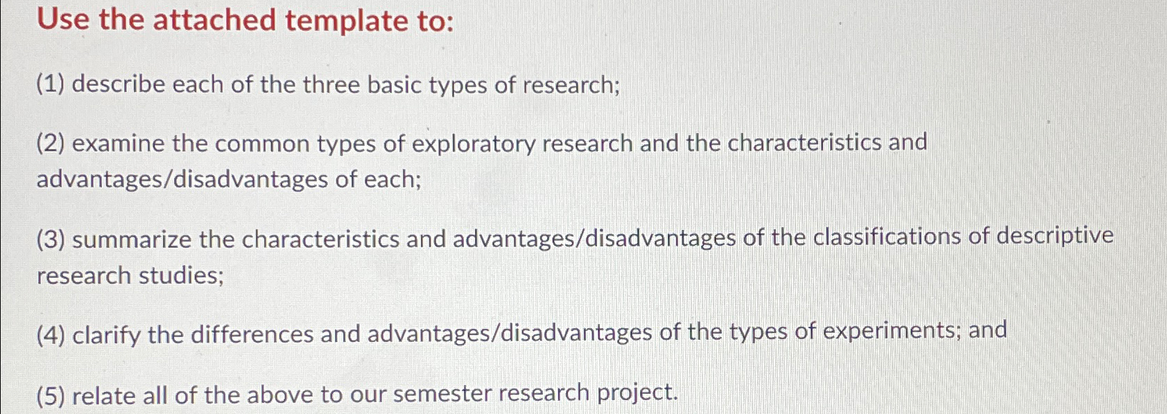  Use the attached template to: (1) describe each of the three