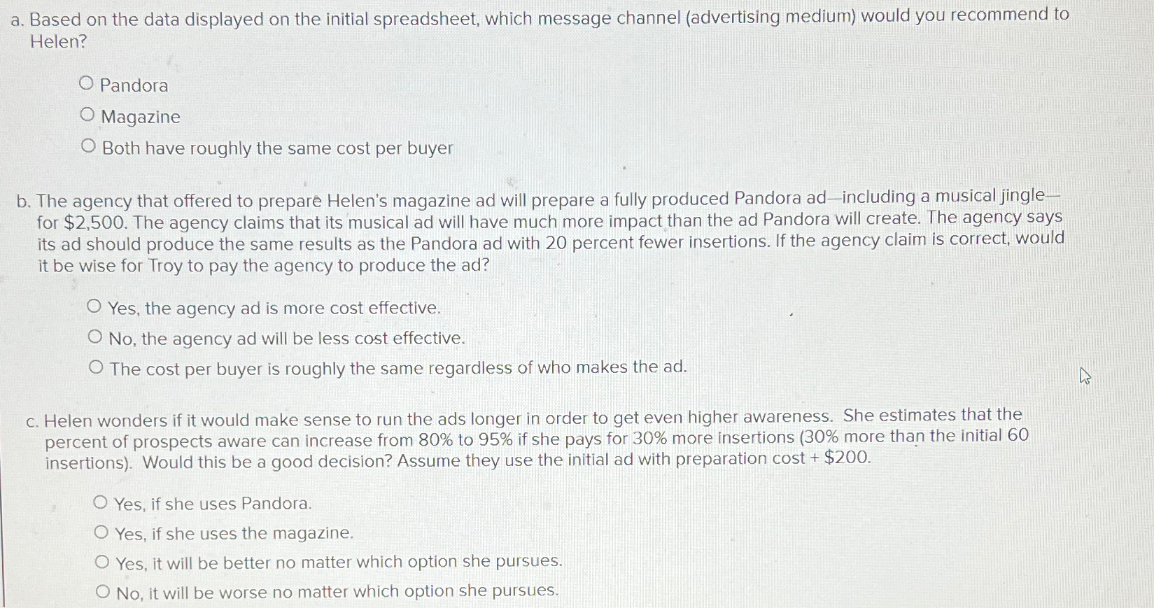  a. Based on the data displayed on the initial spreadsheet, which