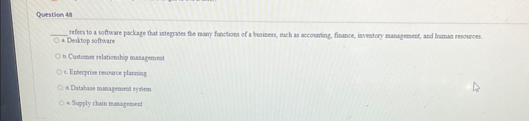  Question 48 refers to a software package that integrates the many