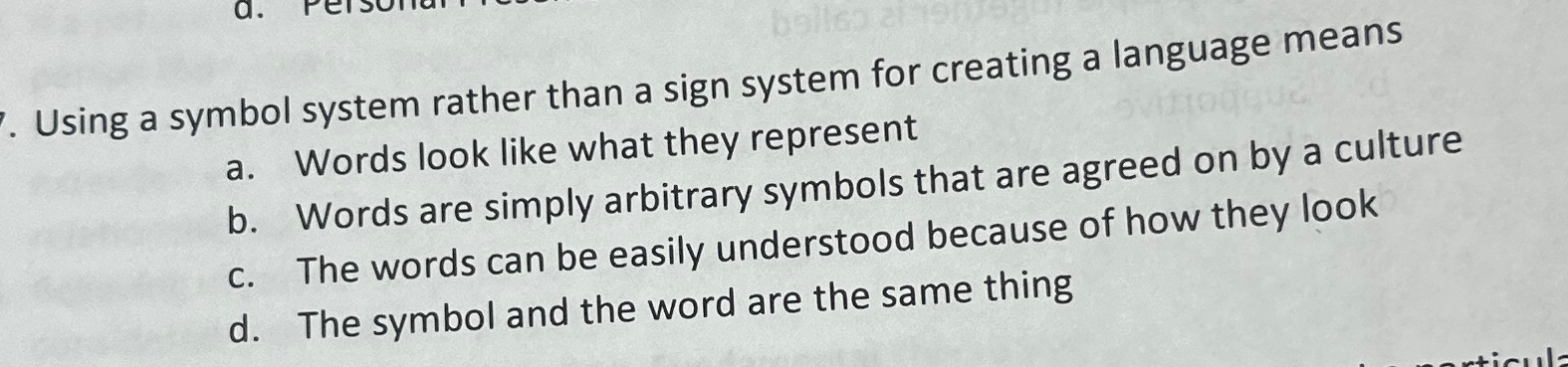  Using a symbol system rather than a sign system for creating