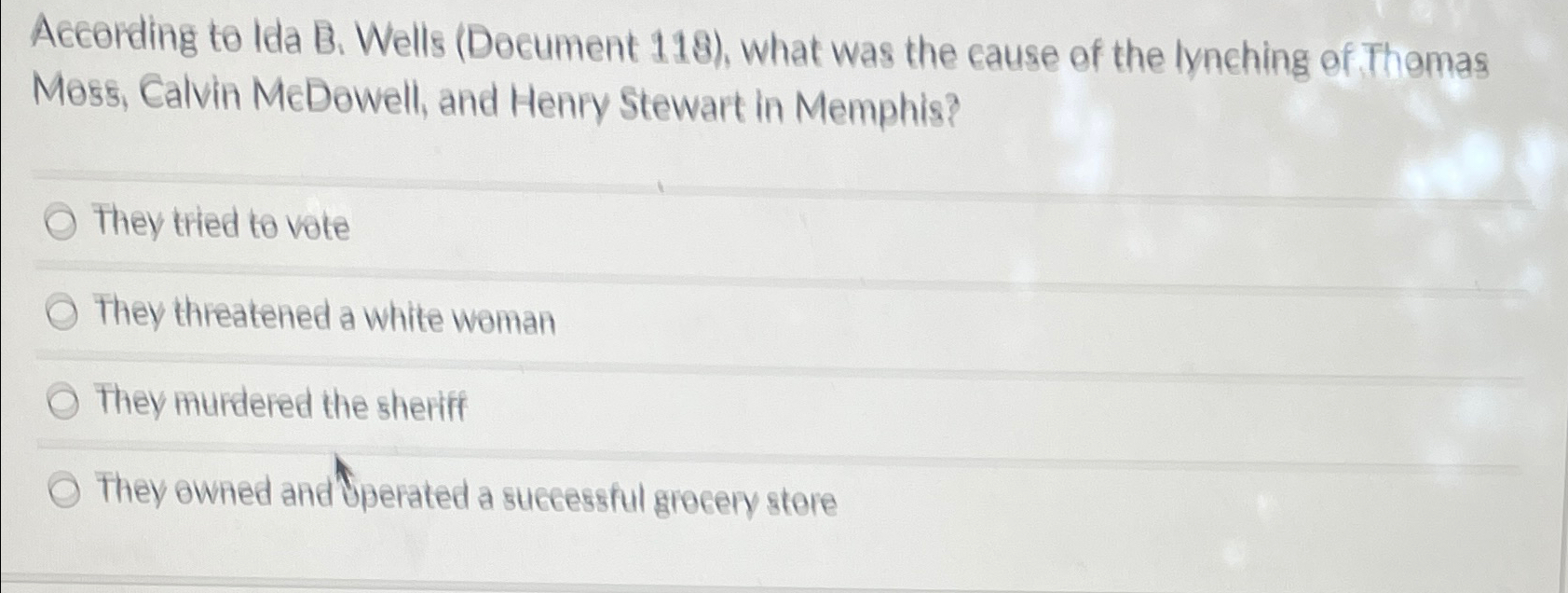  According to Ida B. Wells (Document 118), what was the cause