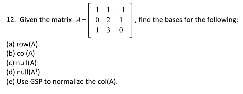 1 -1 12. Given the matrix A = 0 2 1