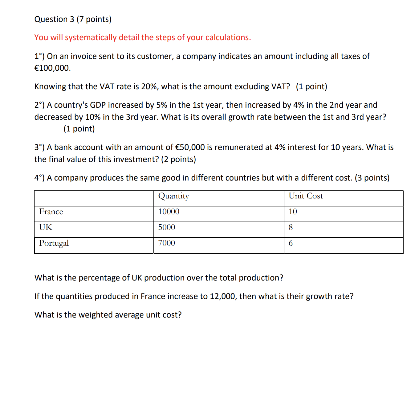 dzdddddddd Question 3 (7 points) You will systematically detail the steps of