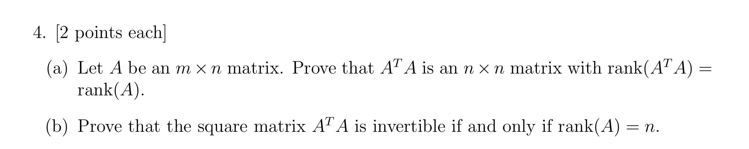 n matrix, What are the possible values of nullity of A? (b)