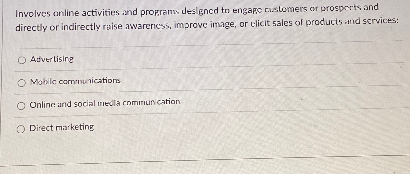  Involves online activities and programs designed to engage customers or prospects