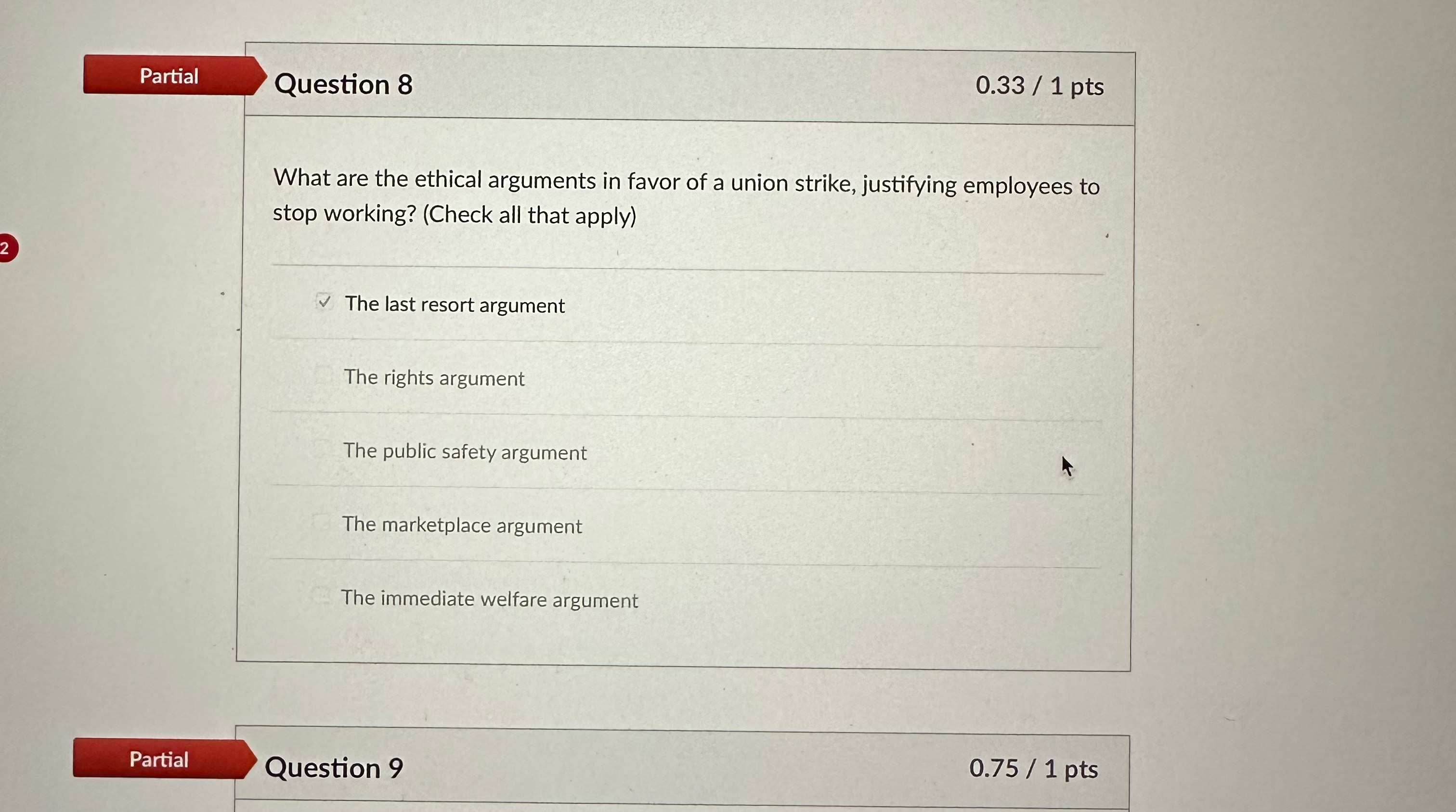  Partial Question 8 0.331 pts What are the ethical arguments in