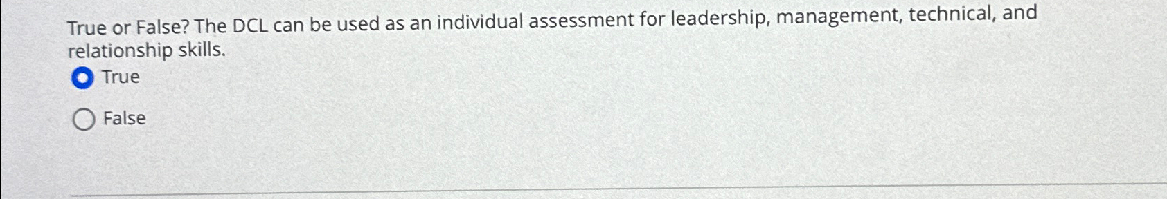  True or False? The DCL can be used as an individual