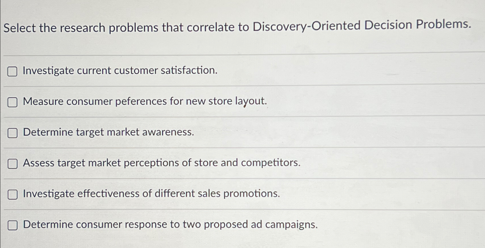  Select the research problems that correlate to Discovery-Oriented Decision Problems. Investigate