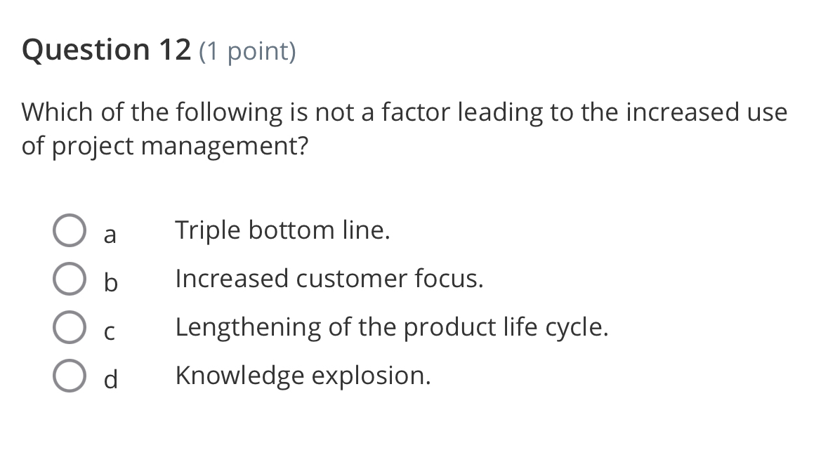  Question 12(1 point) Which of the following is not a factor