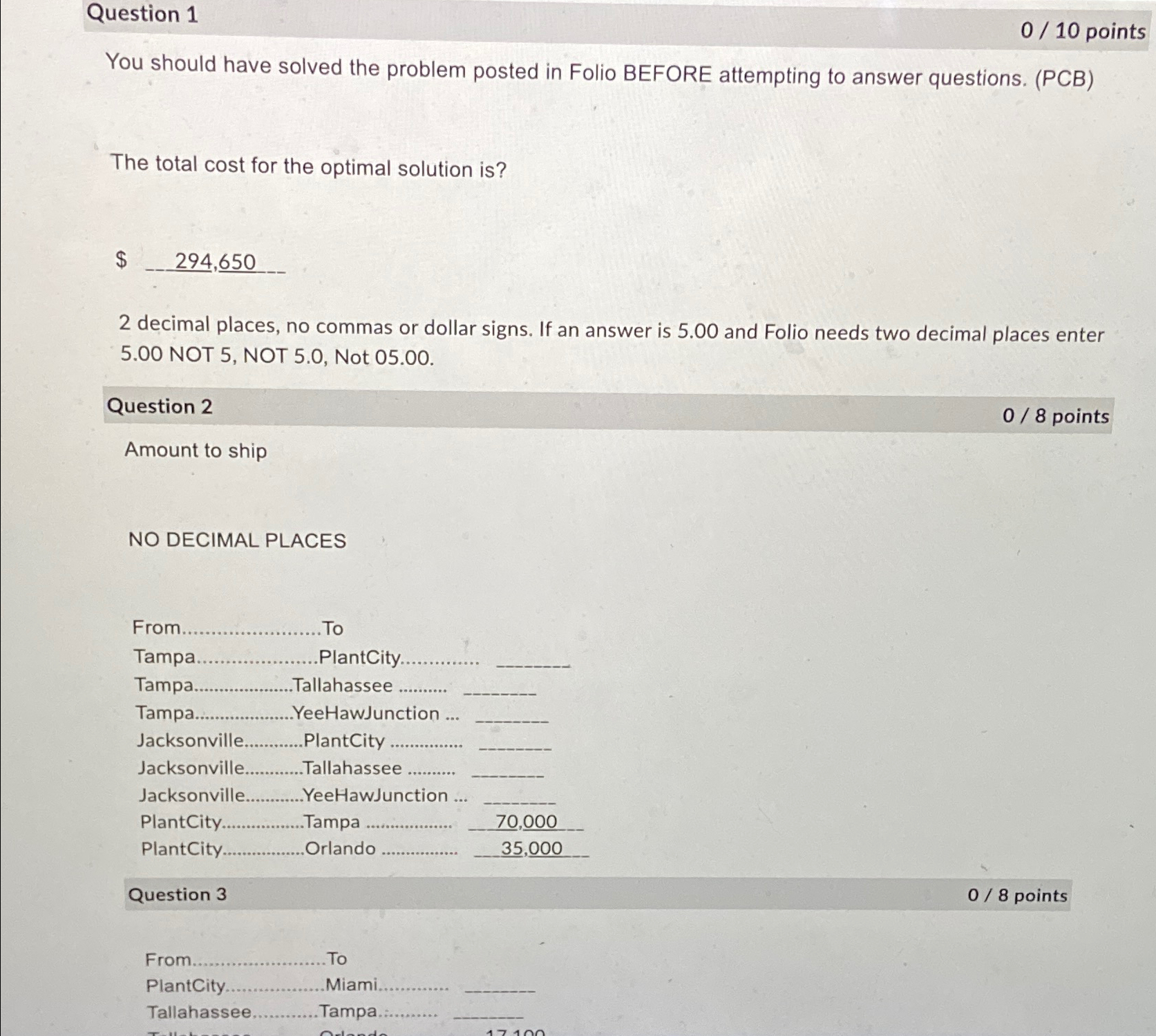  Question 1 010 points You should have solved the problem posted