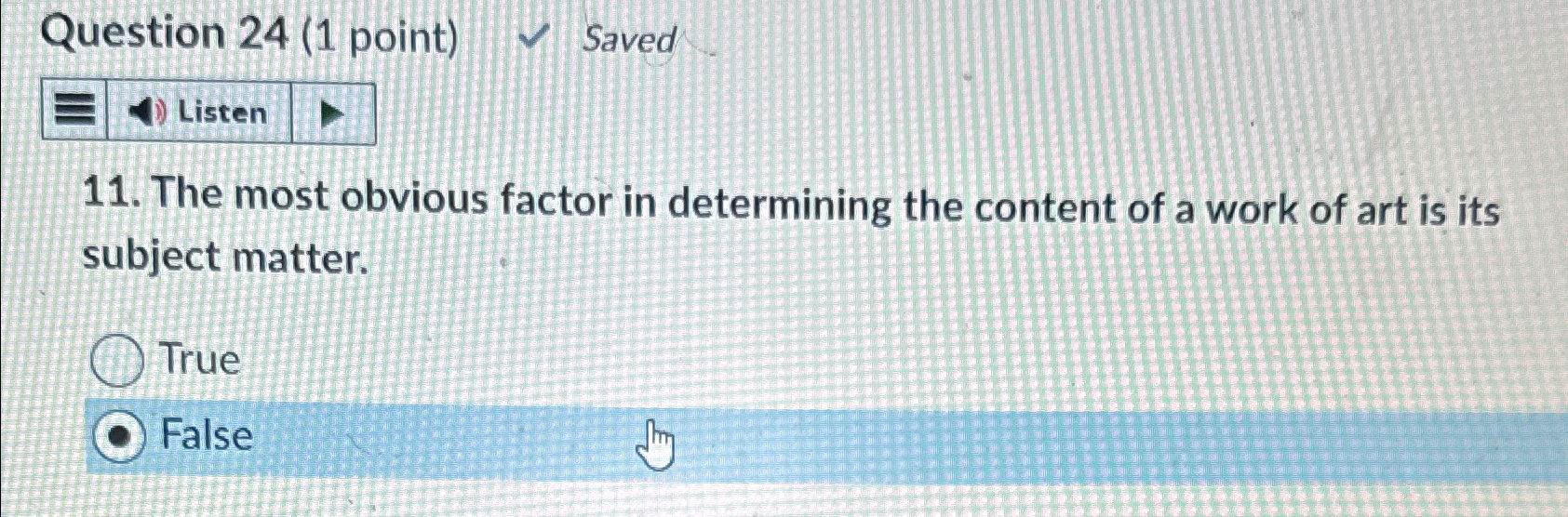  Question 24(1 point) Saved Listen 11. The most obvious factor in