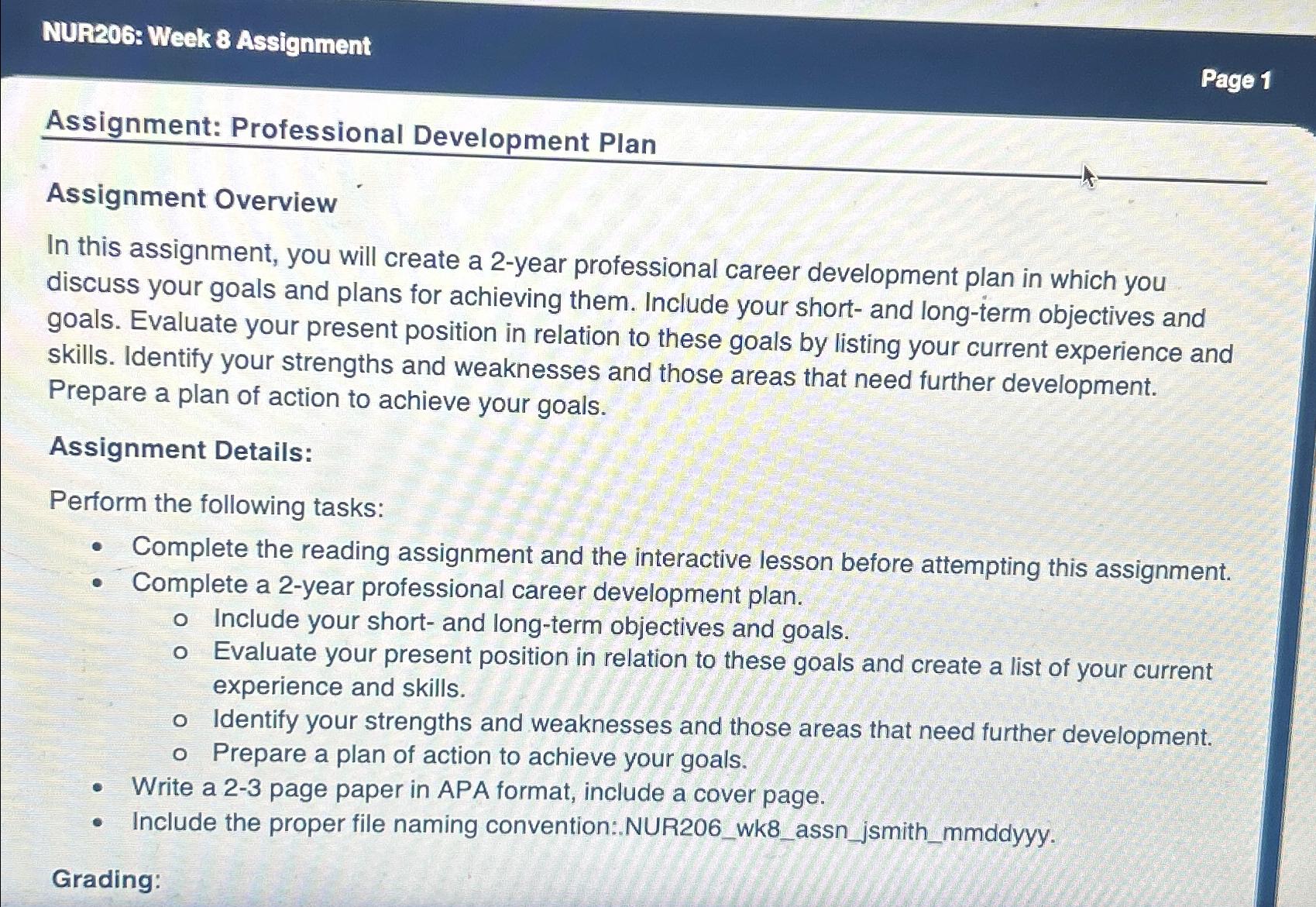  NUR206: Week 8 Assignment Page 1 Assignment: Professional Development Plan Assignment