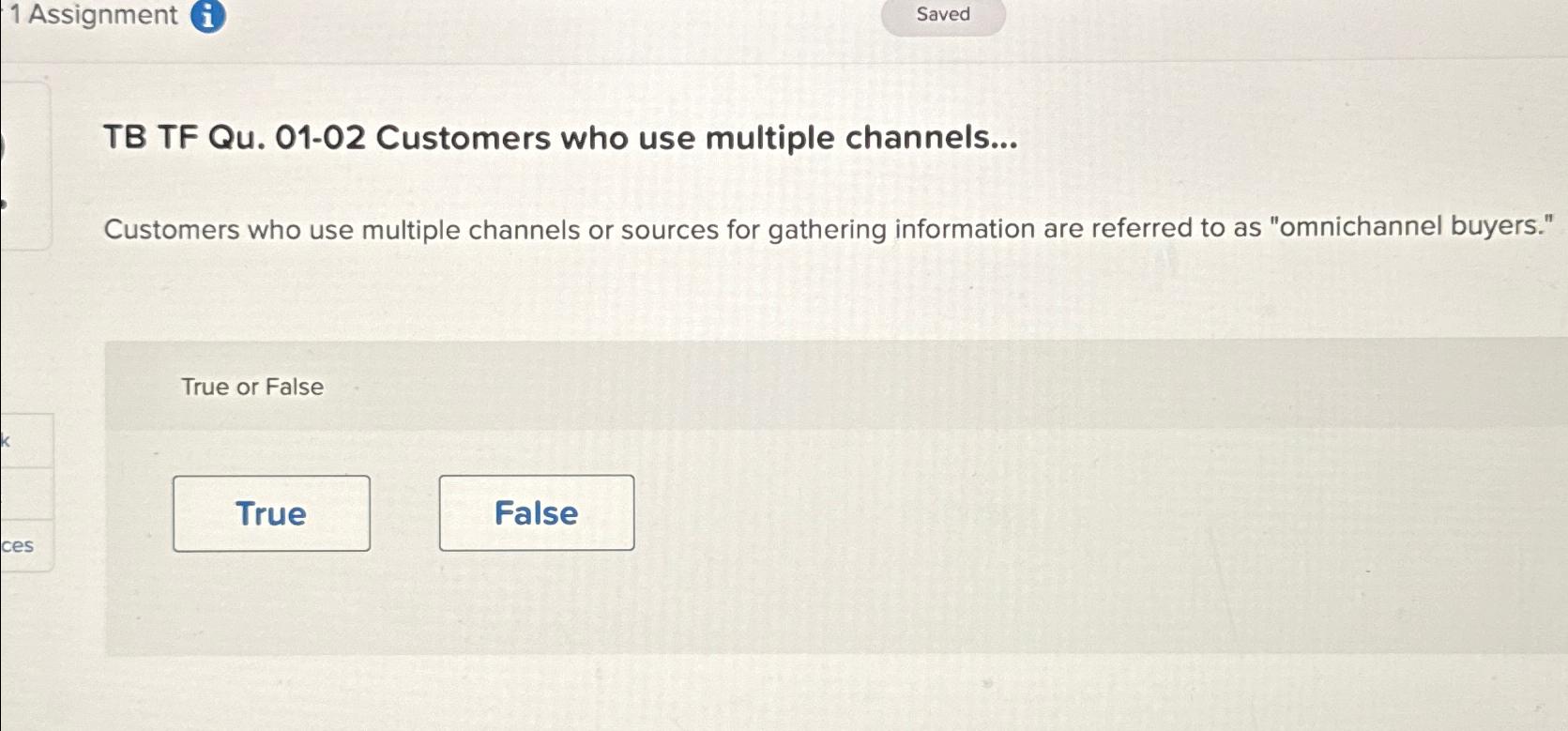  1 Assignment (i) Saved TB TF Qu.01-02 Customers who use multiple