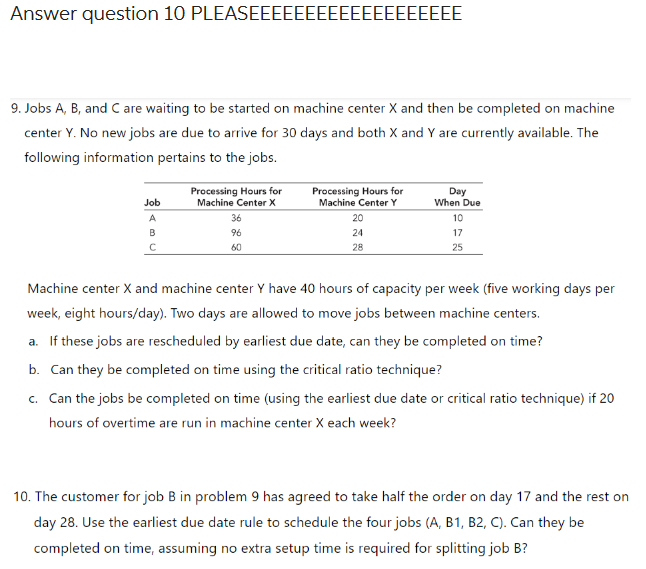 Answer question 10 PLEASEEEEEEEEEEEEEEEEEEE 9. Jobs A, B, and \\( C