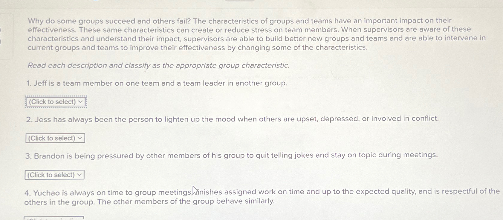  Why do some groups succeed and others fail? The characteristics of