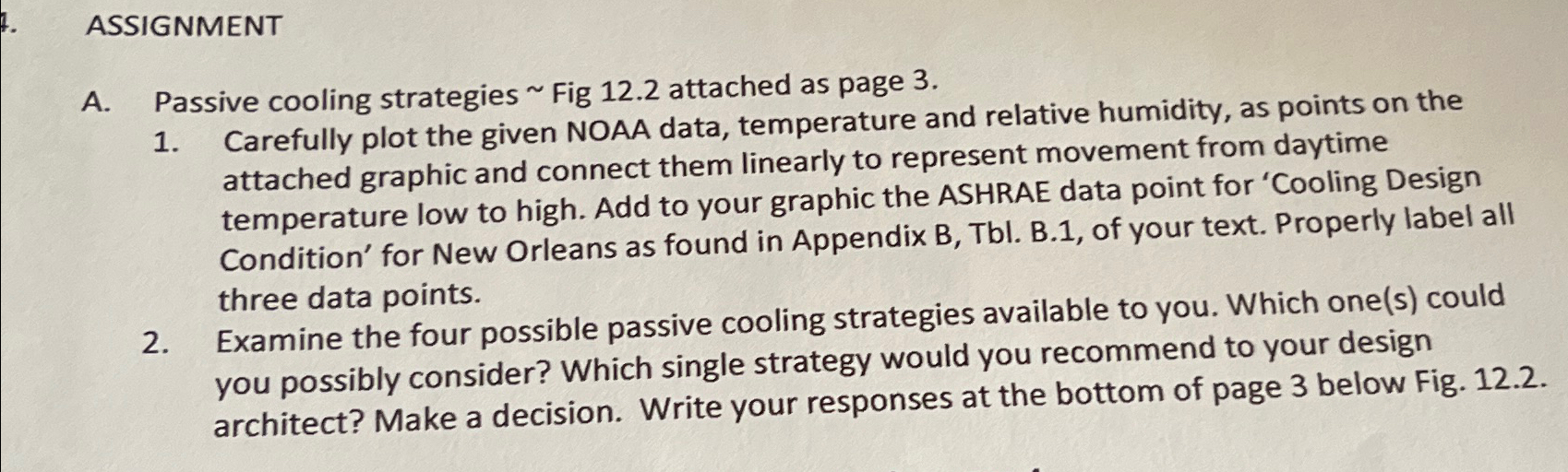  ASSIGNMENT A. Passive cooling strategies Fig 12.2 attached as page 3.