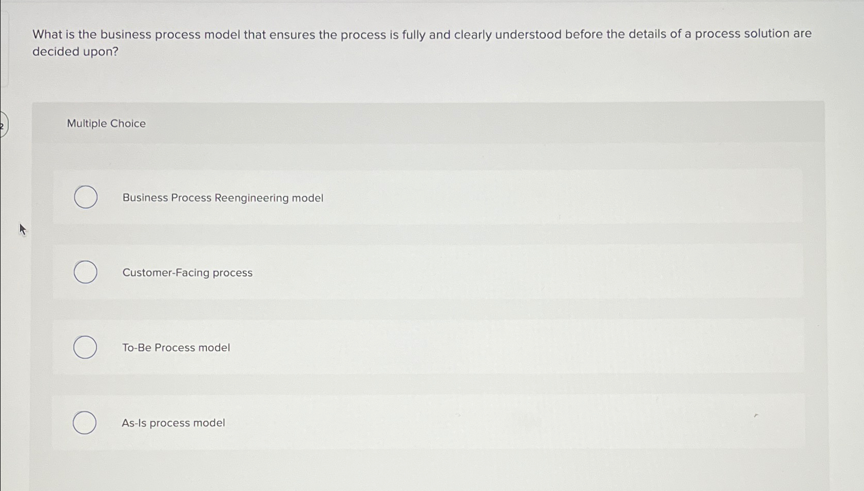  What is the business process model that ensures the process is
