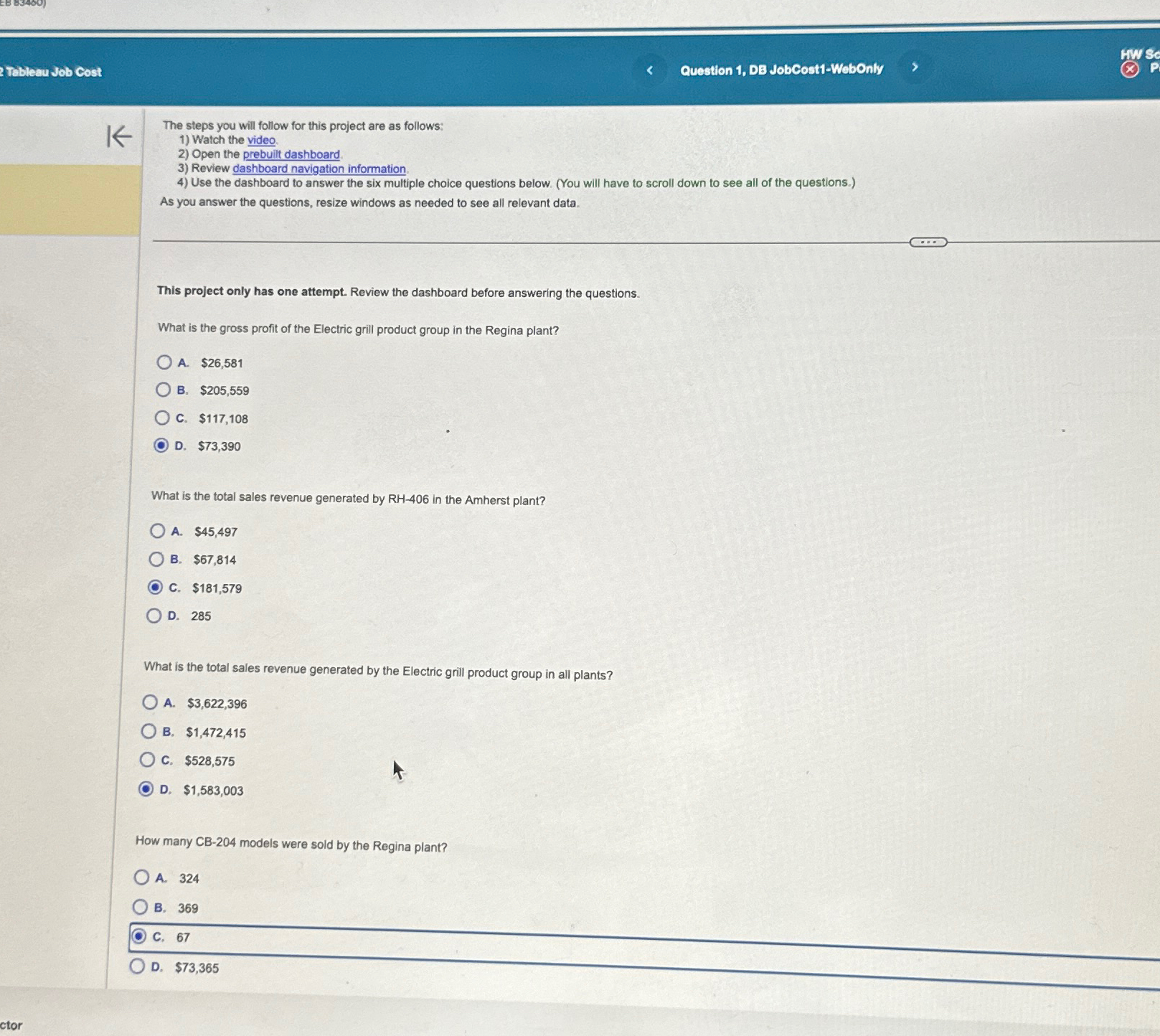  Question 1, DB JobCost1-WobOnly The steps you will follow for this