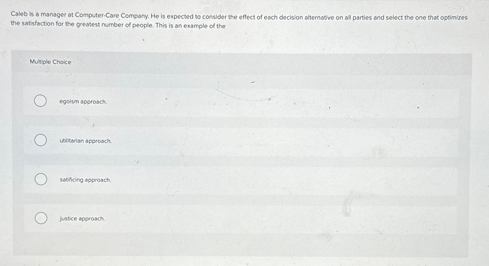 Caleb is a manager at Computer-Care Company. He is expected to
