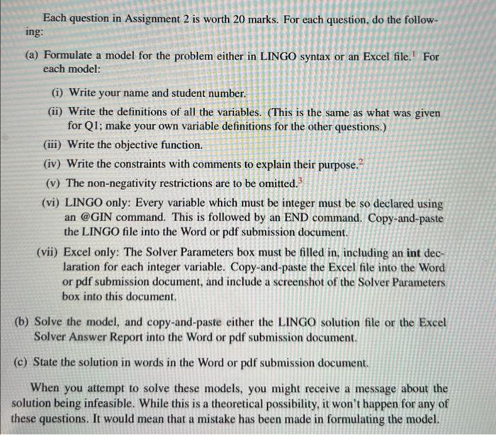  Each question in Assignment 2 is worth 20 marks. For each