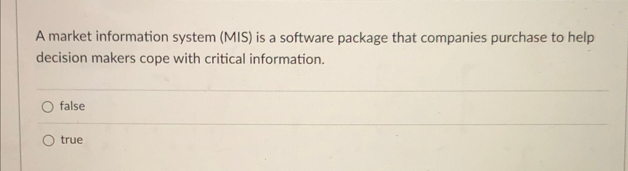  A market information system (MIS) is a software package that companies