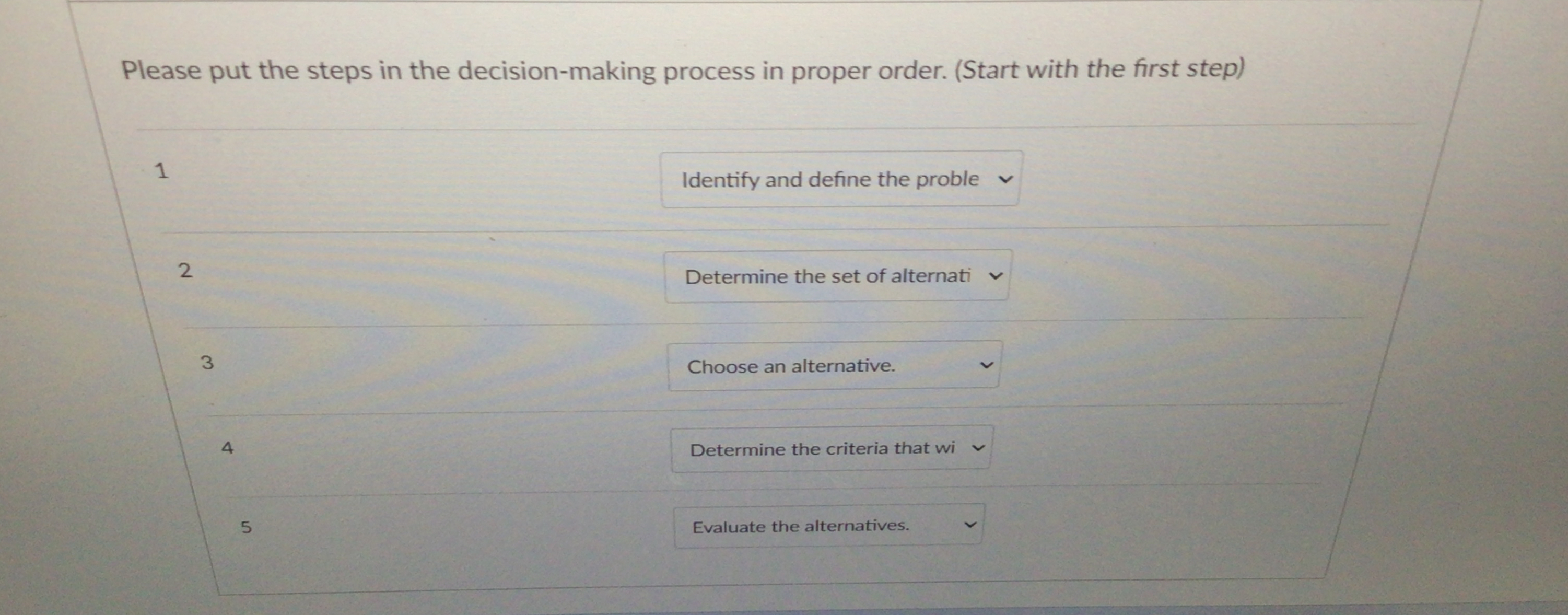  Please put the steps in the decision-making process in proper order.