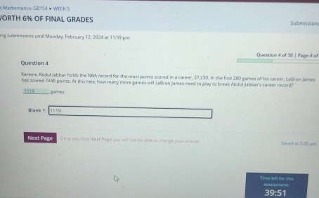  Machernatics C9154* WEEK.5 JORTH 6% OF FINAL GRADES Submisaian ing submistions