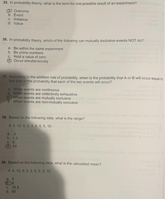  35. In probability theory, what is the term for one possible