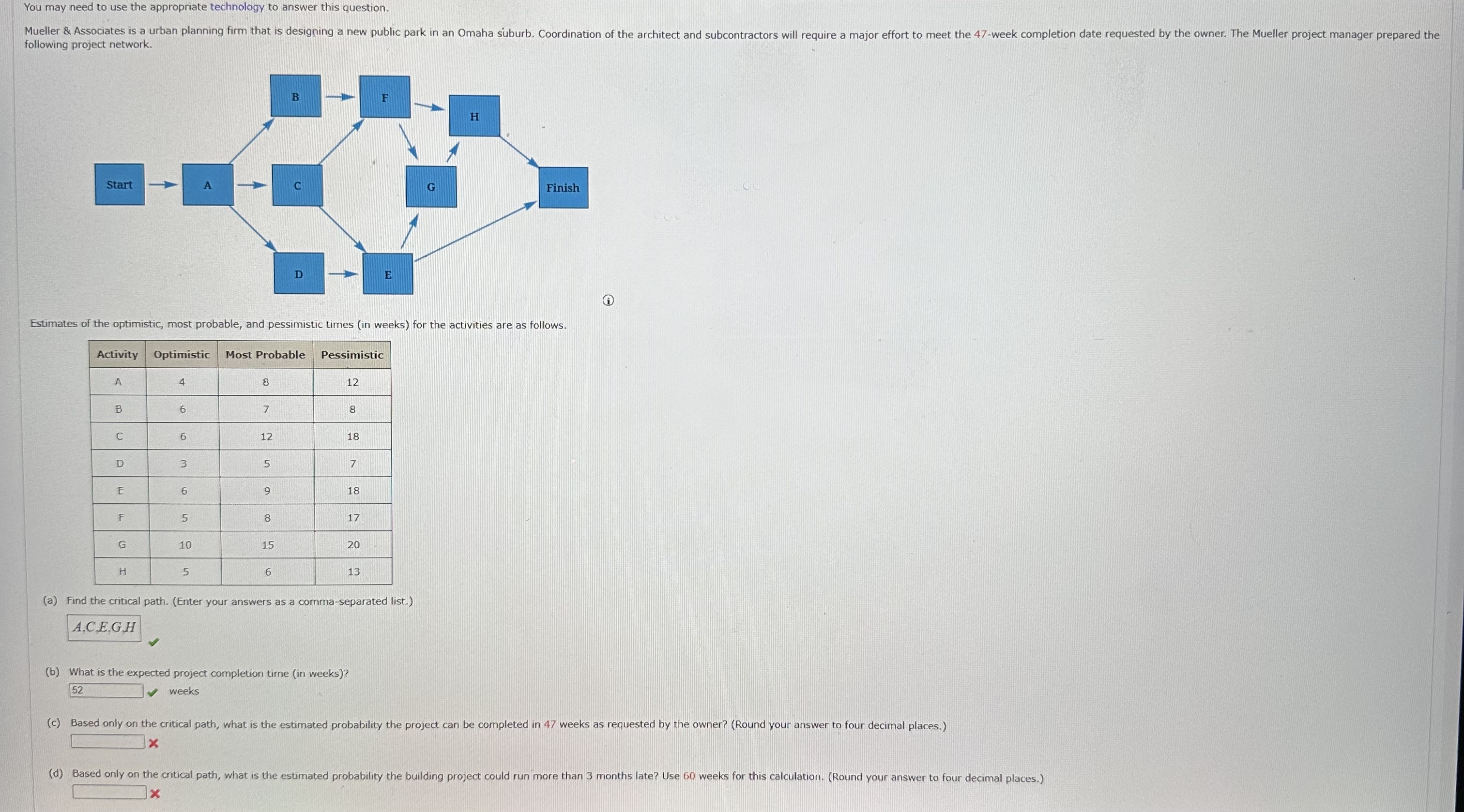  You may need to use the appropriate technology to answer this