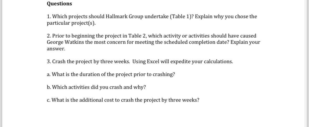  Questions Which projects should Hallmark Group undertake (Table 1)? Explain why